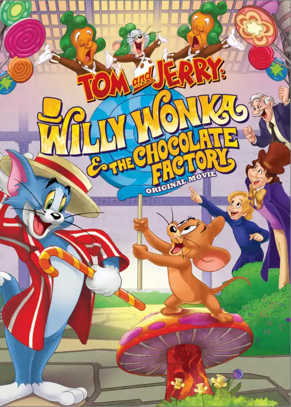 Tom And Jerry Willy Wonka 2017